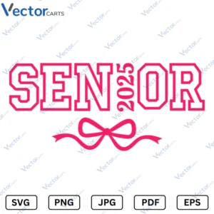 Senior 2025 Svg Png Vector Files