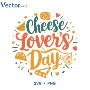 Cheese lovers Svg Png For Tshirt Vector Design
