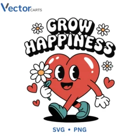 GROW HAPPINESS 1 Svg Png For Tshirt Vector Design