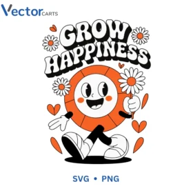 GROW HAPPINESS Svg Png For Tshirt Vector Design