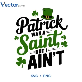 Prtuck was a saint Svg Png For Tshirt Vector Design