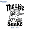 The life Svg Png For Tshirt Vector Design