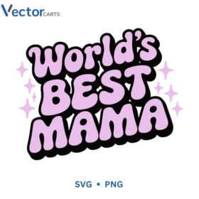 Worlds best mama Svg Png For Tshirt Vector Design