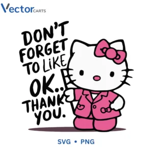 DON T FORGET TO LIKE Svg Png For Tshirt Vector Design