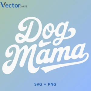 Dog mama Svg Png For Tshirt Vector Design