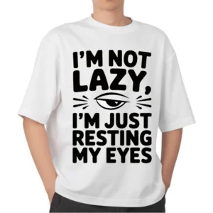 I AM noot lazy
