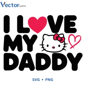 I LOVE MY DADDY Svg Png For Tshirt Vector Design