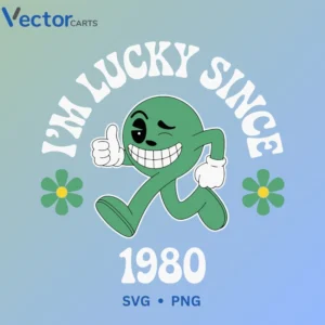 I M LUCKY SCINCE 1980 Svg Png For Tshirt Vector Design