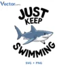 JUST KEEP Svg Png For Tshirt Vector Design
