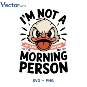 Morning person Svg Png For Tshirt Vector Design