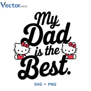 My Dad is the Best Svg Png For Tshirt Vector Design