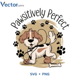 Pawsitively Perfect Svg Png For Tshirt Vector Design
