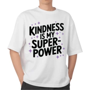 kind ness is my power