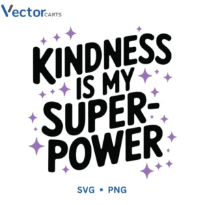 kind ness is my power Svg Png For Tshirt Vector Design