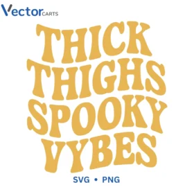 Thick thighs spooky vybes Halloween Png Vector Design