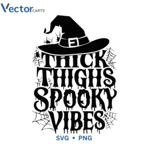 Thick thight spooky vibes Svg Png For Tshirt Vector Design