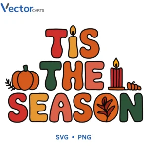 Tis the season Svg Png For Tshirt Vector Design