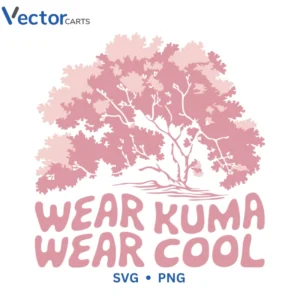 WEAR KUMA WEAR COOL Svg Png For Tshirt Vector Design