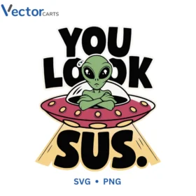You look sus Svg Png For Tshirt Vector Design
