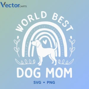 world best dog mom 1 Svg Png For Tshirt Vector Design