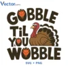 Gobble til you wobble Halloween Png Vector Design