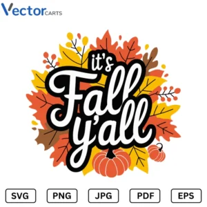 Its fall yall v1 Halloween Png Vector Design