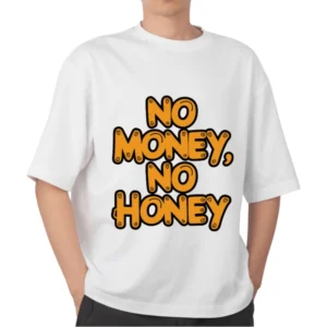 No money no honey