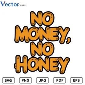 No money no honey Halloween Png Vector Design