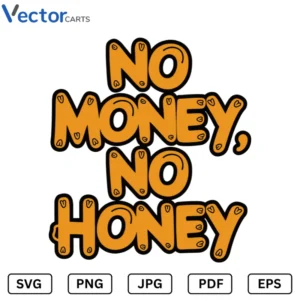 No money no honey Halloween Png Vector Design