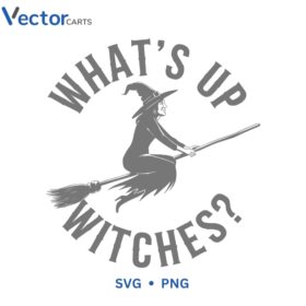 What’s Up Witches SVG Cute Witch Flying Broom Halloween